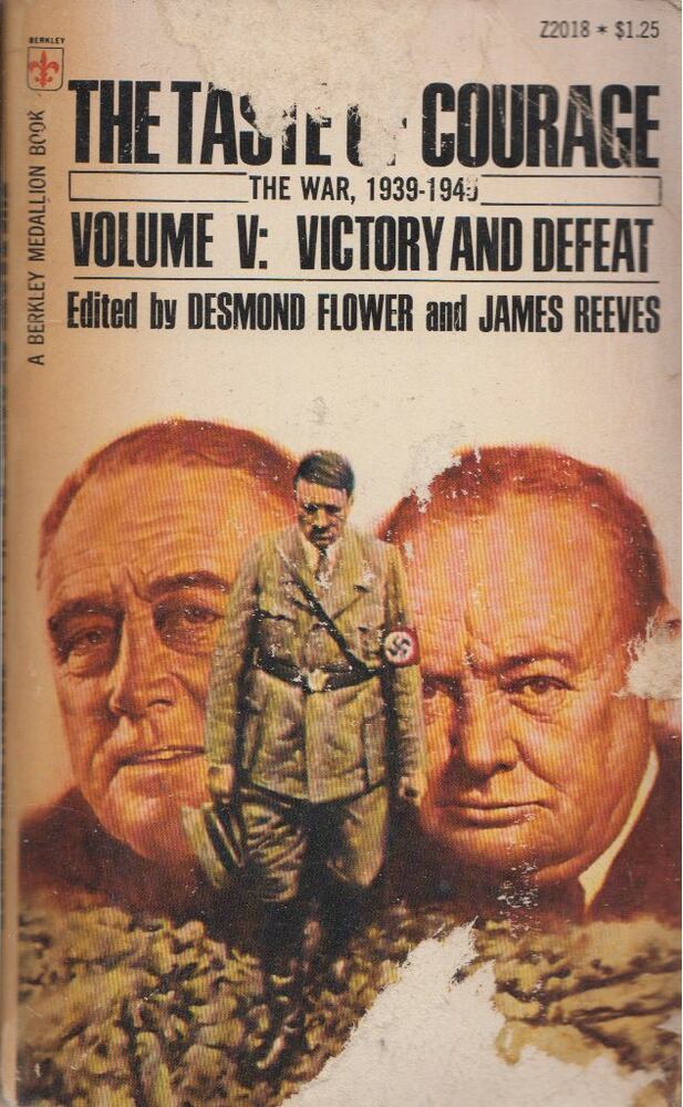 Desmond Flower, James Reeves - The Taste of Courage - Volume V. Victory and Defeat Desmond Flower, James Reeves - The Taste of Courage - Volume V. Victory and Defeat, New York 1971 antikvár könyv