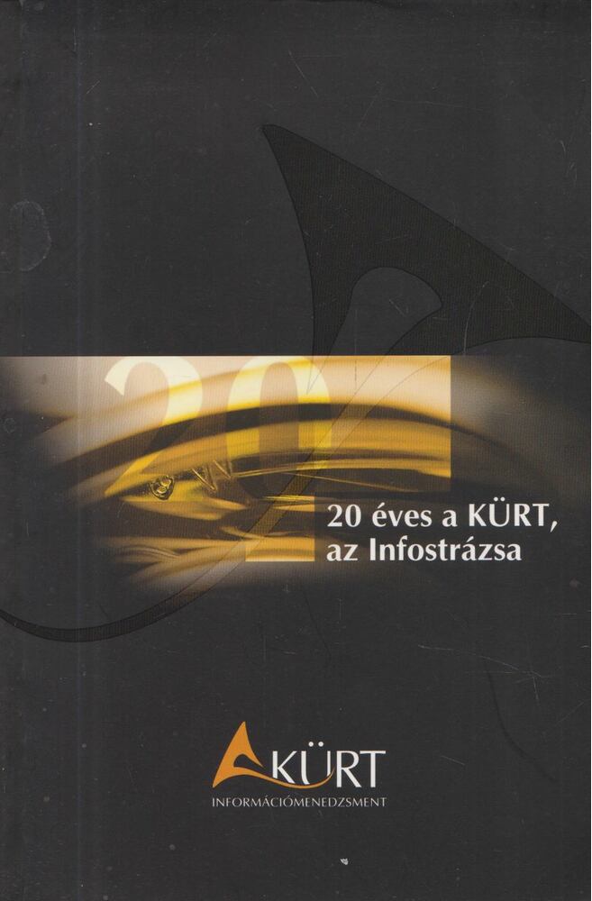 Kürti Sándor - 20 éves a KÜRT, az Infostrázsa (dedikált)