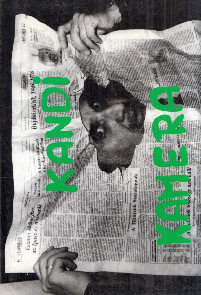 Sándor György - Kandikamera avagy képtelen tárgyak avagy festett lőtáblák Magyarországon