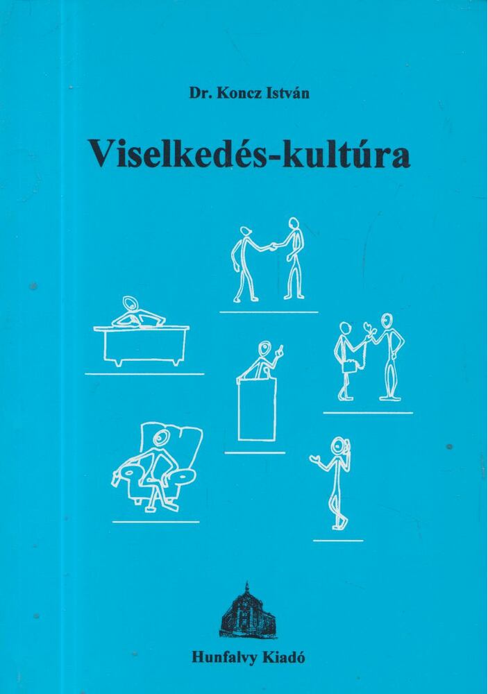 Dr. Koncz István - Viselkedés-kultúra