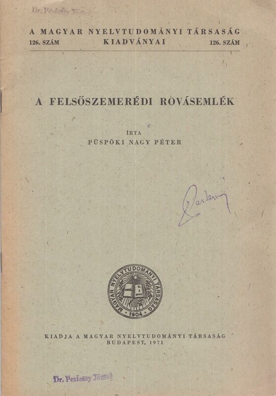 Püspöki Nagy Péter - A felsőszemerédi rovásemlék
