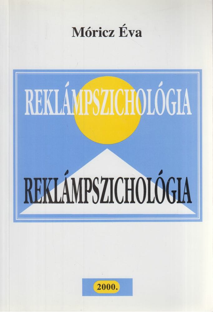 Móricz Éva - Reklámpszichológia