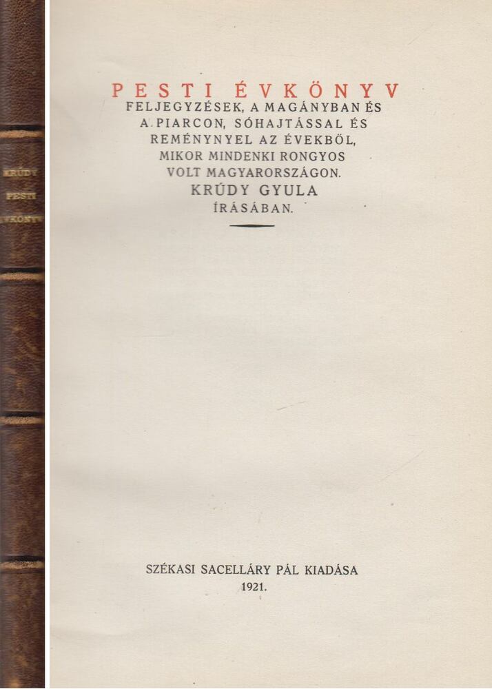 Krúdy Gyula - Pesti évkönyv (számozott, Conrad Gyula által aláírt), Budapest 1921 antikvár könyv