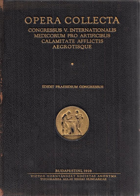 Verebély Tibor (szerk.) - Az „Ipari Balesetek és Foglalkozási Betegségek V. Nemzetközi Nagygyűlése” iratai (1928), Budapest 1929 antikvár könyv