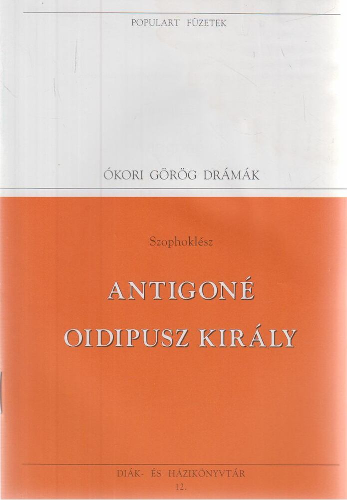 Szophoklész - Antigoné / Oidipusz király