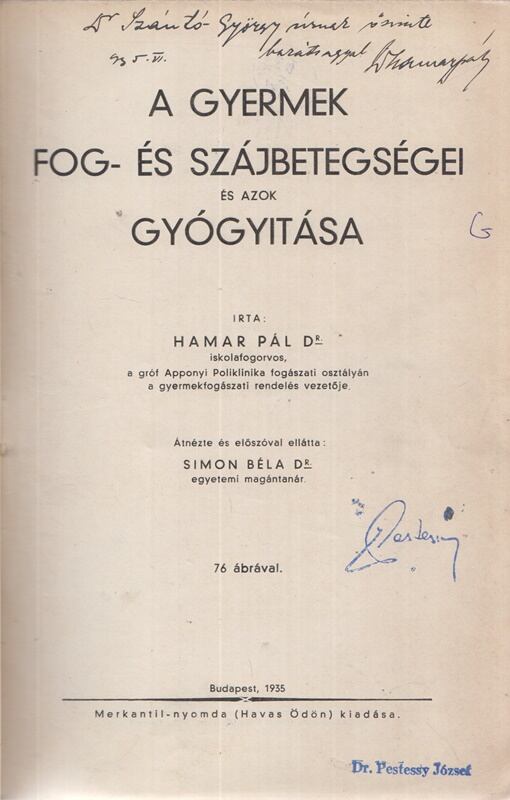 Hamar Pál - A gyermek fog- és szájbetegségei (Dedikált), Budapest 1935 antikvár könyv