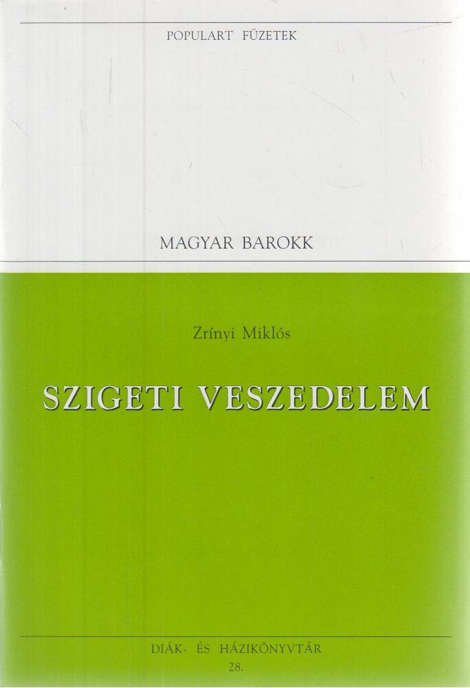 Zrínyi Miklós - Szigeti veszedelem