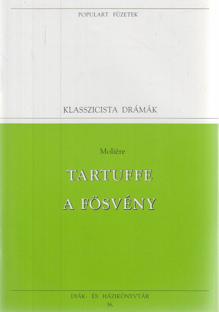 Moliére - Tartuffe / A fösvény
