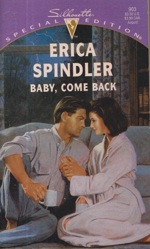 Erica Spindler - Baby, Come Back