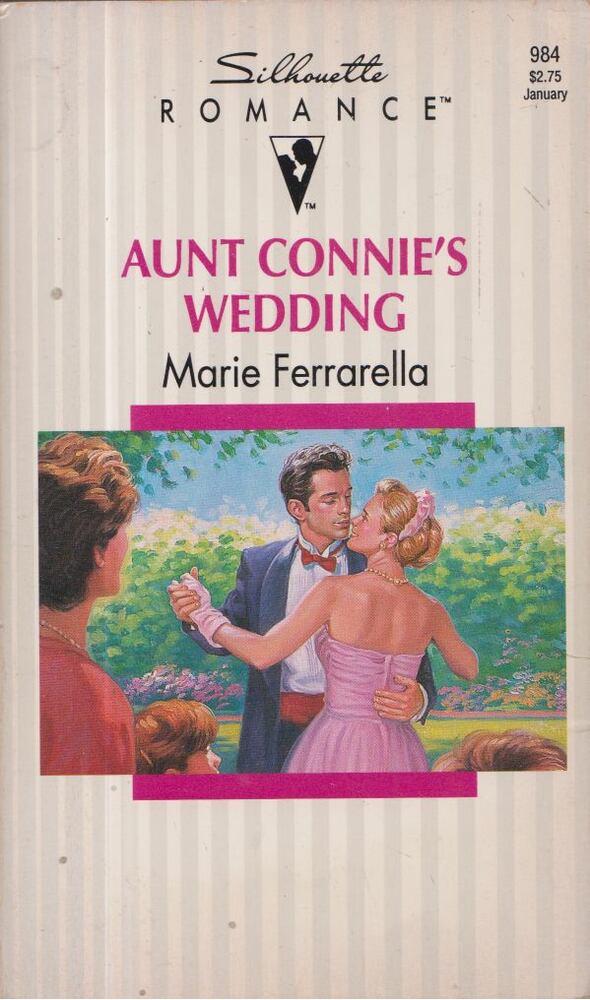 Marie Ferrarella - Aunt Connie's Wedding