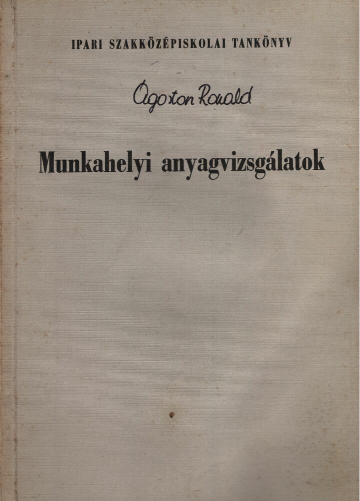 Telekes György - Munkahelyi anyagvizsgálatok