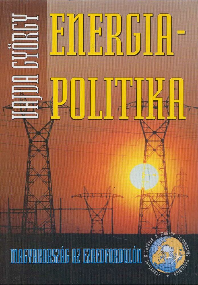 Vajda György - Energiapolitika (dedikált)