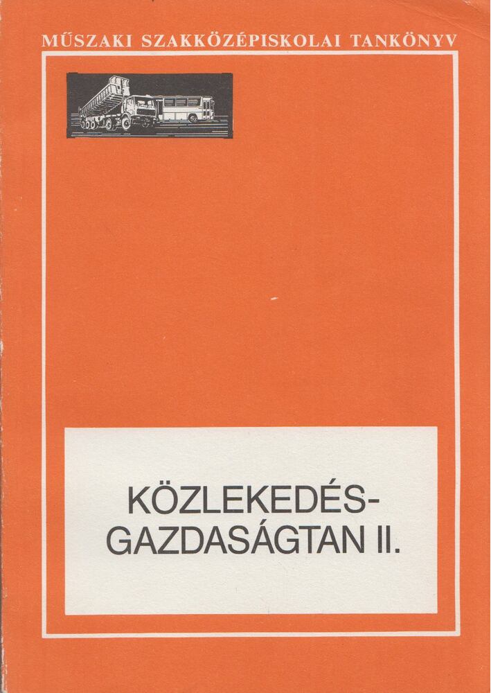 Cseh Lajos,Veroszta Imre - Közlekedés-gazdaságtan II.