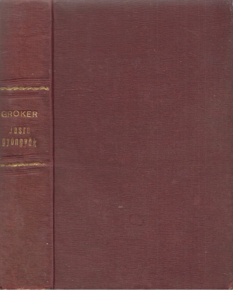 Croker, B. M. - Jasra gyöngyök I-III. Croker, B. M. - Jasra gyöngyök I-III., Budapest 0 antikvár könyv