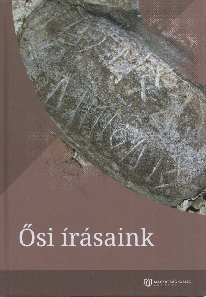 Fehér Bence,Ferenczi Gábor - Ősi írásaink