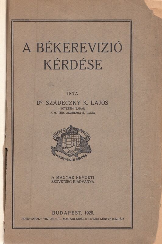 Szádeczky Kardoss Lajos - A békerevízió kérdése