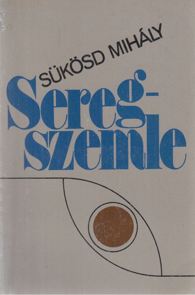 Sükösd Mihály - Seregszemle (dedikált)