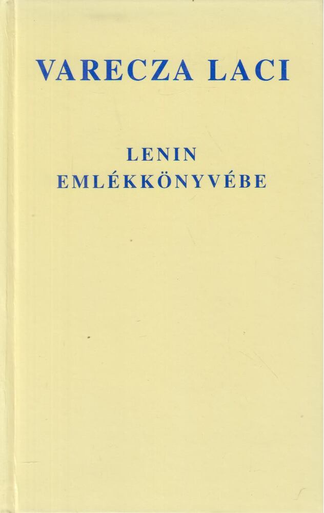 Varecza László - Lenin emlékkönyvébe
