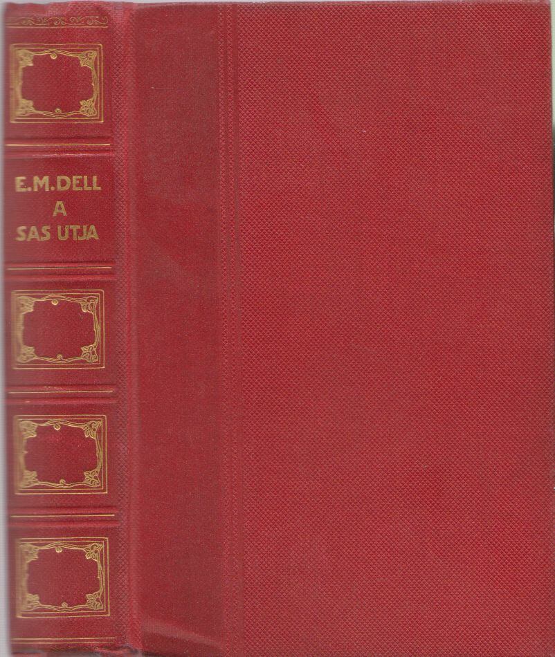 Dell, E. M. - A sas útja