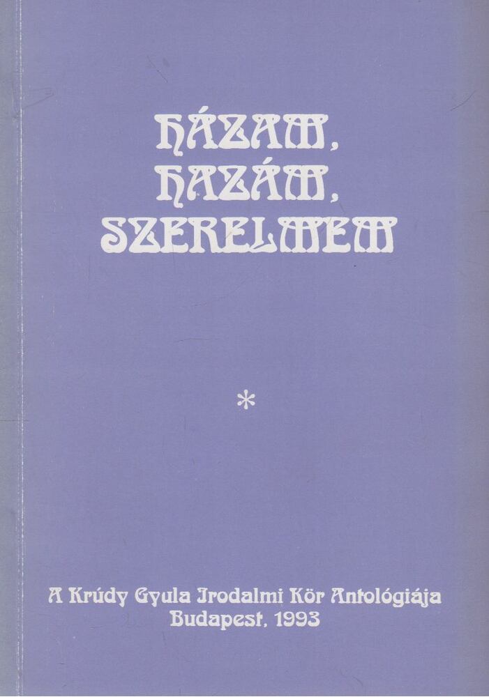 Bíró András - Házam, hazám, szerelmem