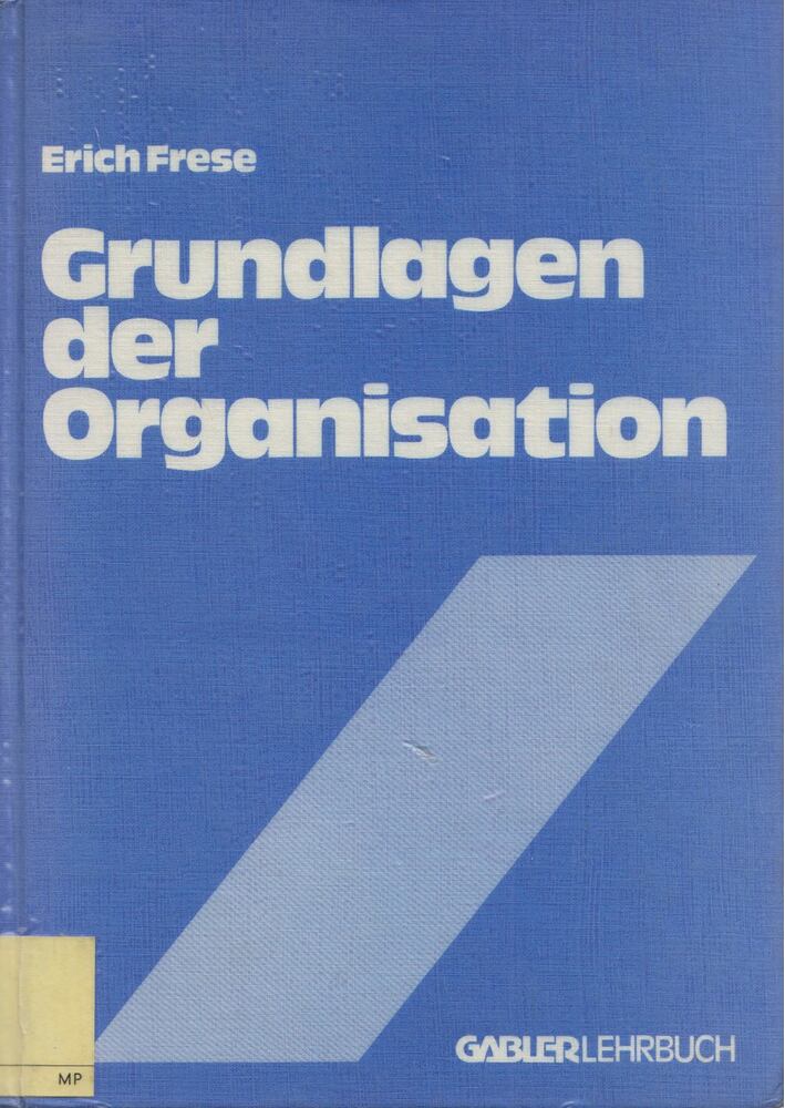 Erich Frese - Grundlagen der Organisation, Wiesbaden 1980 antikvár könyv