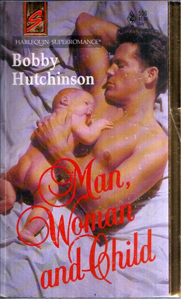 Bobby Hutchinson - Man, Woman and Child Bobby Hutchinson - Man, Woman and Child, Toronto, Ontario 1993 antikvár könyv