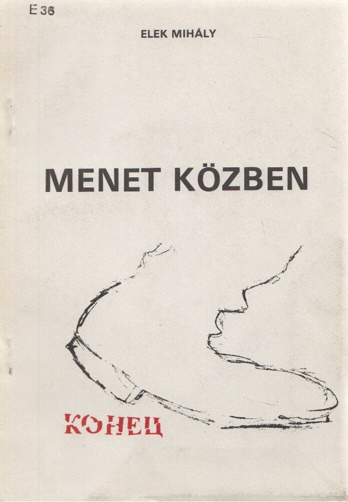 Elek Mihály - Menet közben
