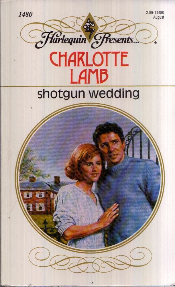 Charlotte Lamb - Shotgun Wedding
