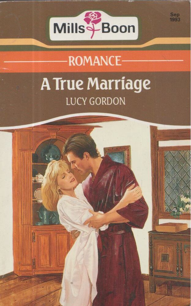 Gordon, Lucy - A True Marriage