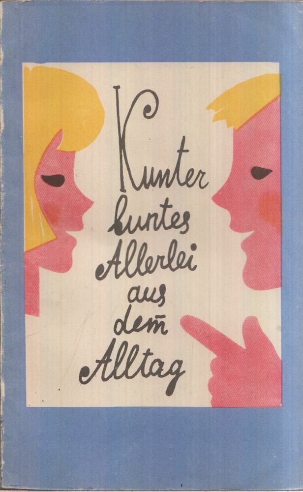 Irina Vereina, Fjodor Emih - Kunter buntes Allerlei aus dem Alltag, Leningrád 1968 antikvár könyv