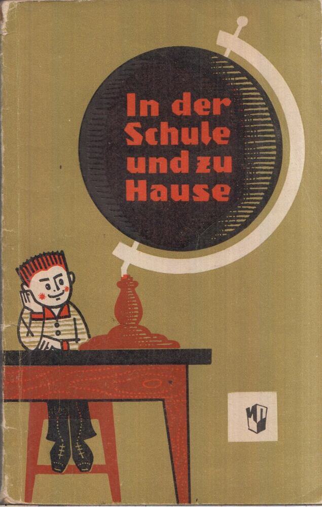 Valentyina Scsegoljeva, Valentyina Fedoszova, Margarita Carapkina - In der Schule und zu Hause Valentyina Scsegoljeva, Valentyina Fedoszova, Margarita Carapkina - In der Schule und zu Hause, Moszkva 1967 antikvár könyv