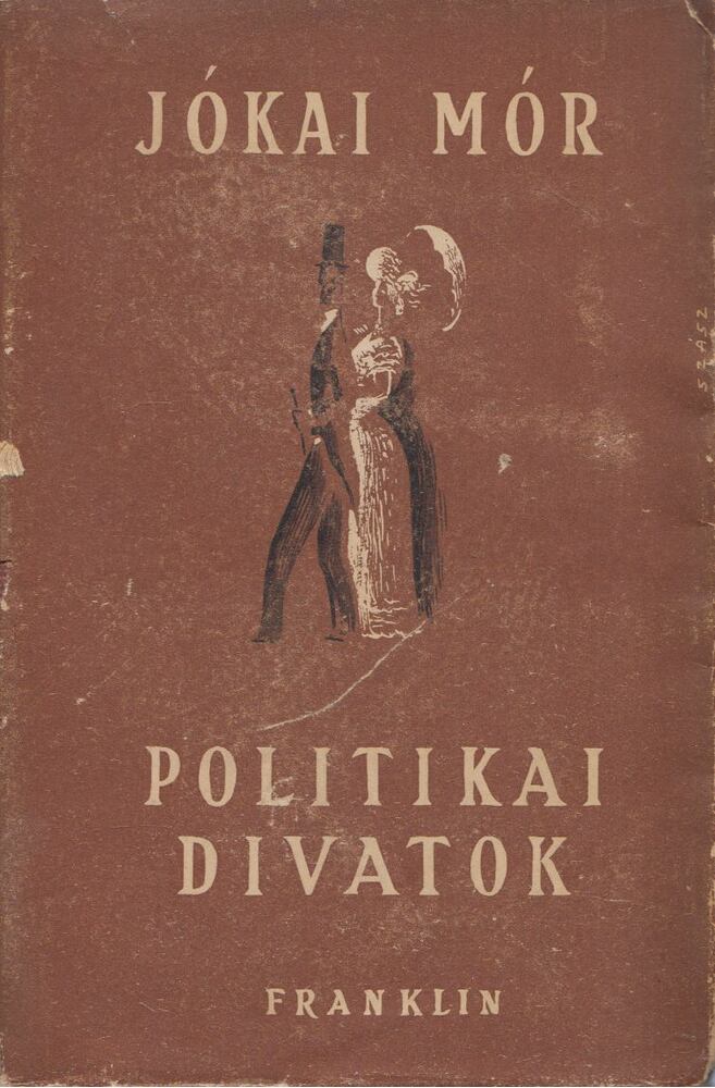 Jókai Mór - Politikai divatok