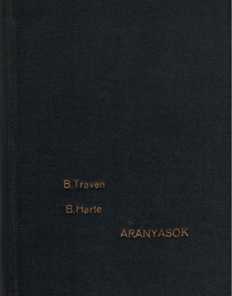 B. Traven - Aranyásók
