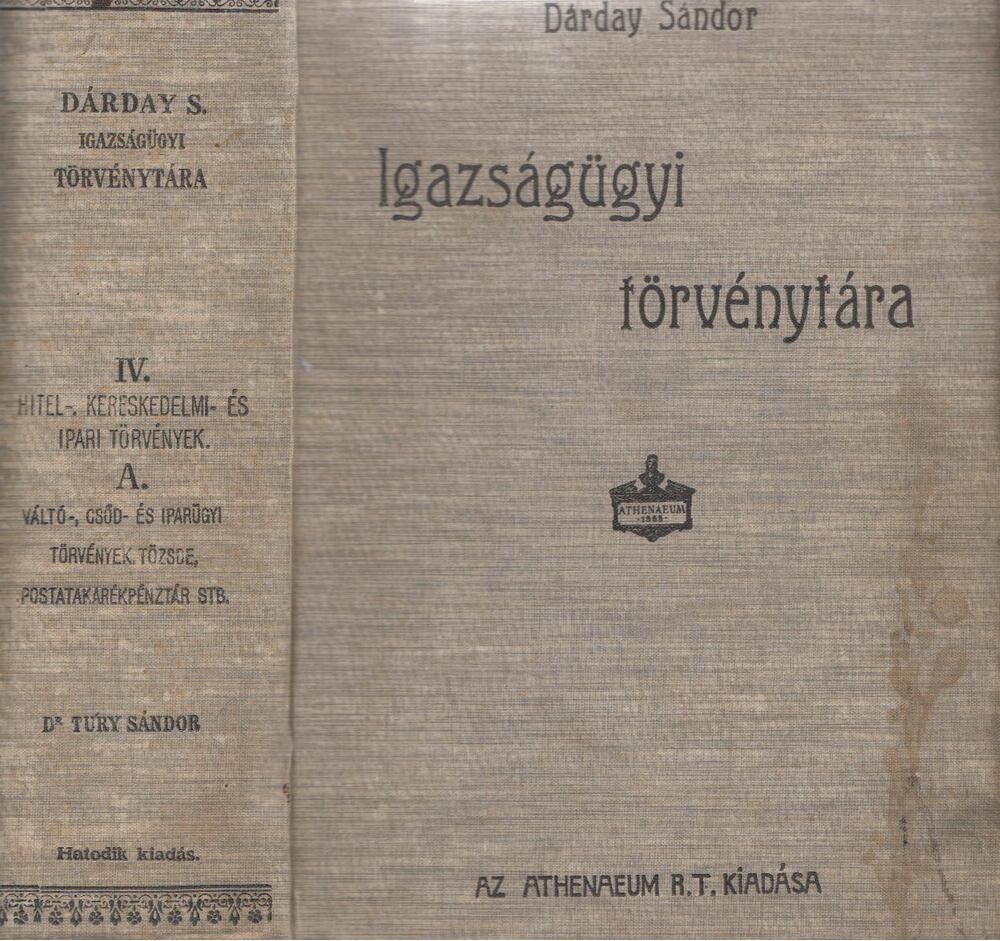 Dárday Sándor,Dr. Túry Sándor - Dárday S. Igazságügyi törvénytára IV/A.