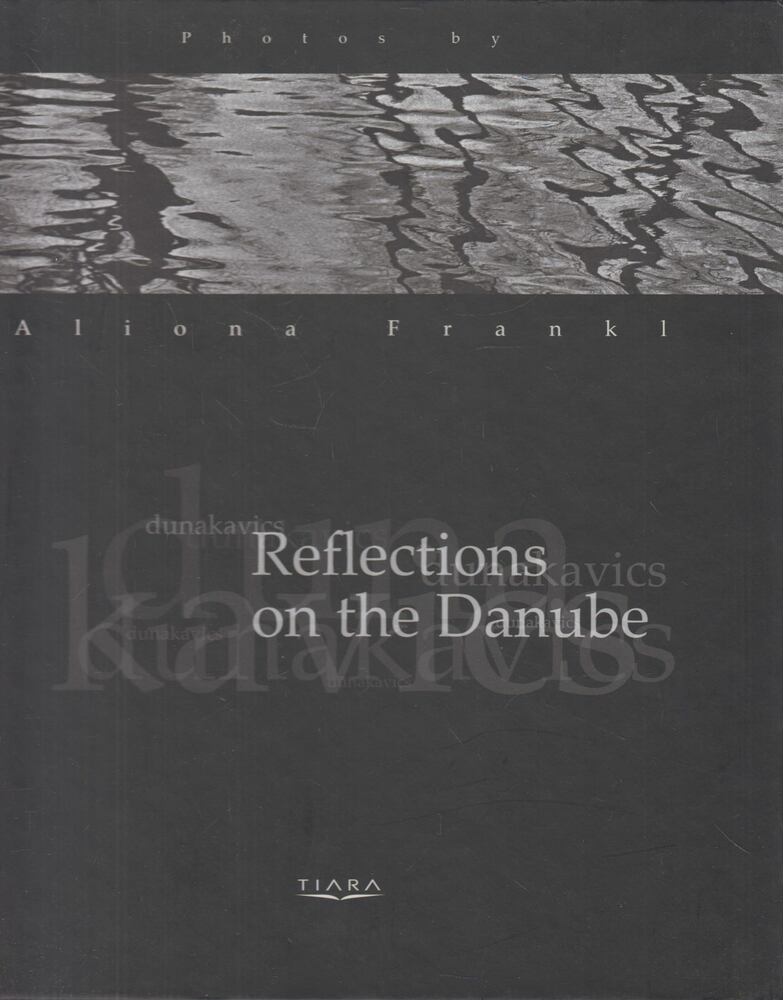 Aliona Frankl,Bíró Katalin - Reflections on the Danube