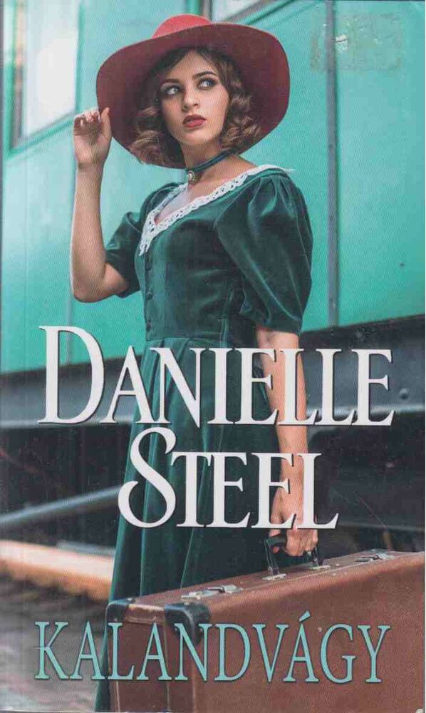 Danielle Steel - Kalandvágy