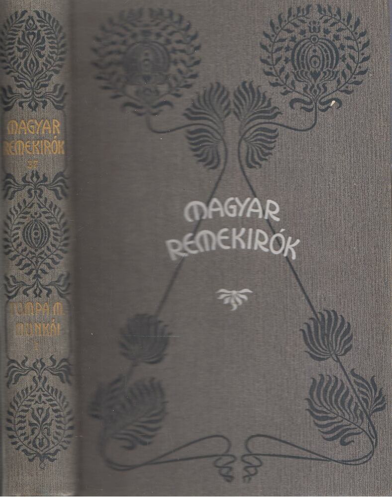 Tompa Mihály - Tompa Mihály munkái I.