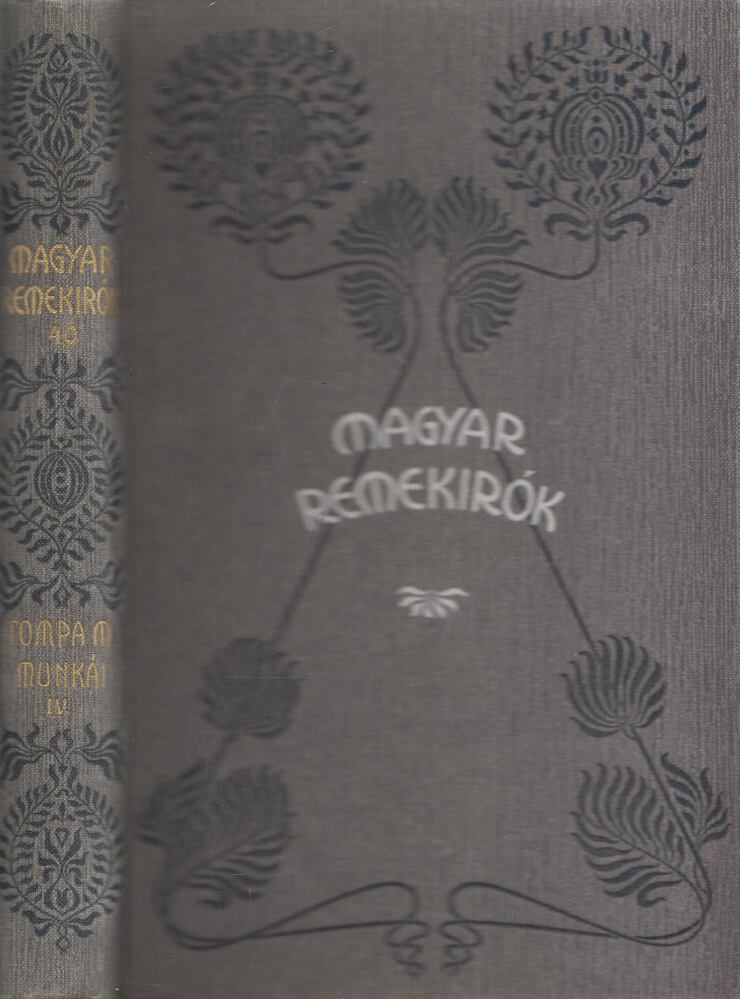 Tompa Mihály - Tompa Mihály munkái IV.