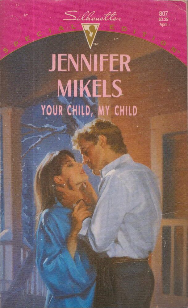 Jennifer Mikels - Your Child, My Child