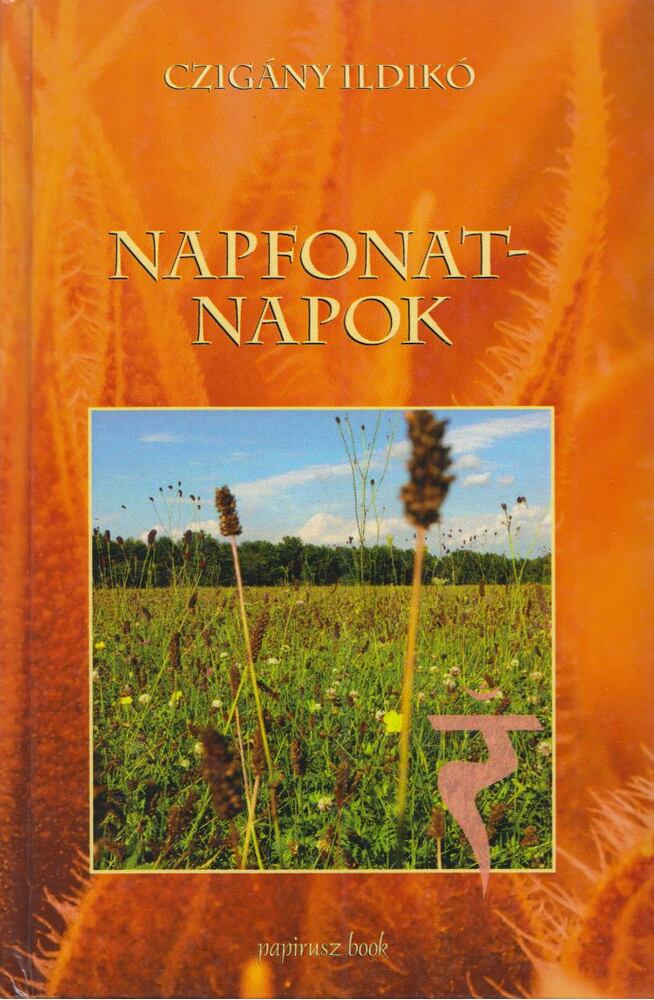 Czigány Ildikó - Napfonat-napok (dedikált)
