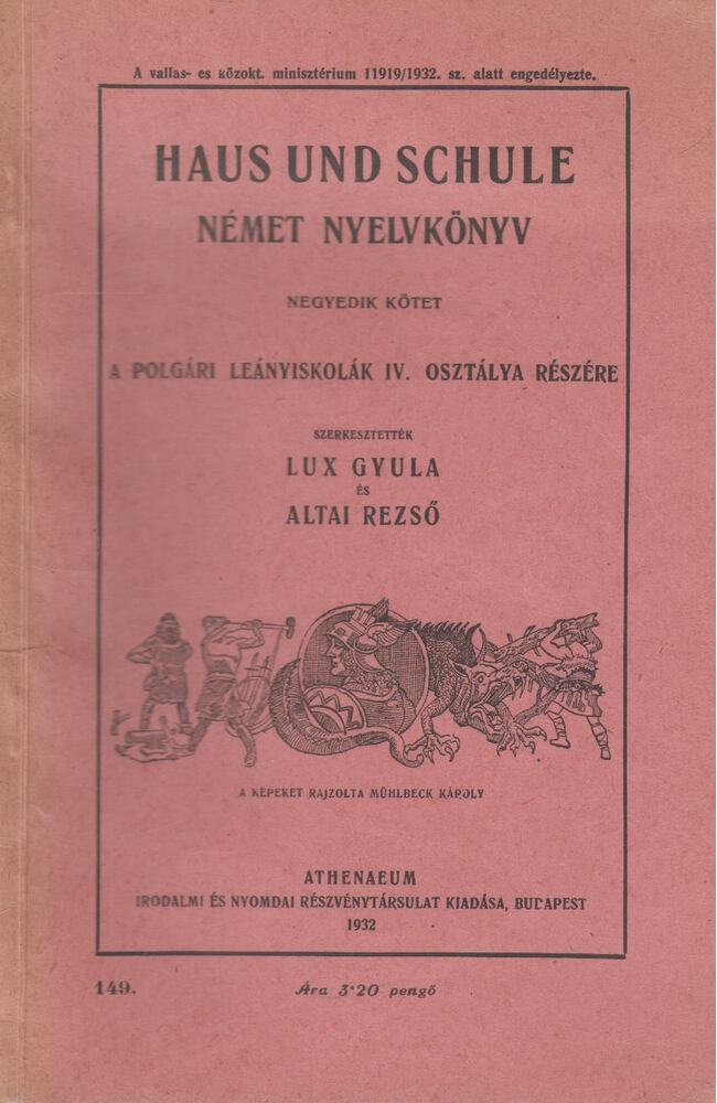 Lux Gyula,Altai Rezső - Haus und Schule német nyelvkönyv IV. kötet