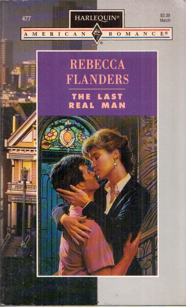 Rebecca Flanders - The Last Real Man