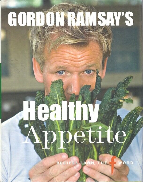Gordon Ramsay - Healthy Appetite - Recipes from the F word, London 2008 antikvár könyv