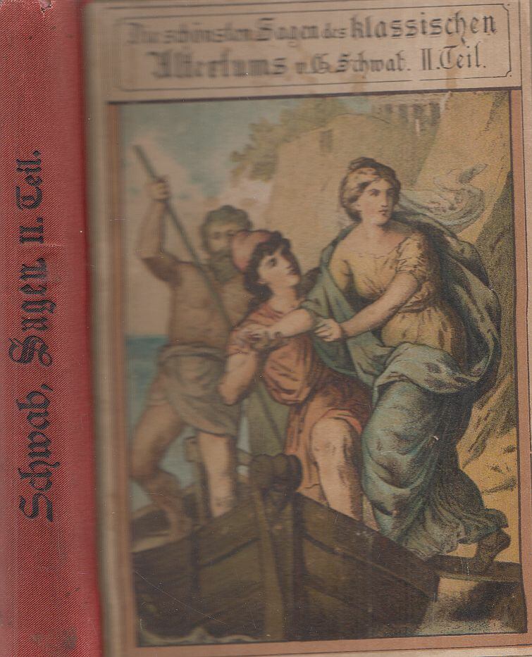 Schwab, Gustav - Die schönsten Sagen des klassischen Altertums II.