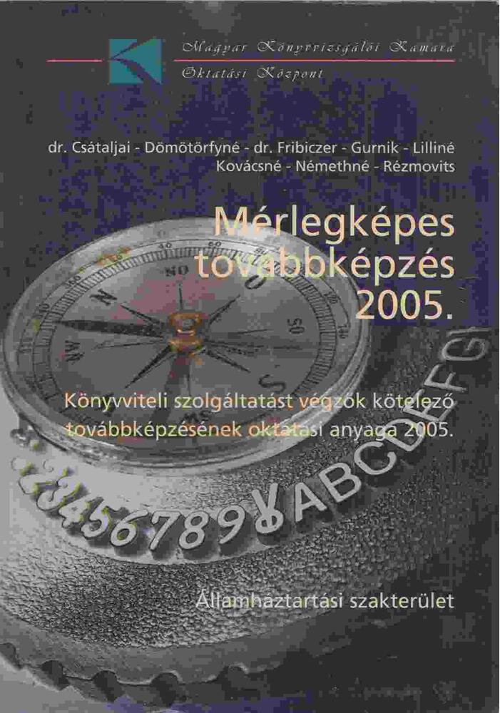 dr. Csátaljai Zsuzsanna - Mérlegképes továbbképzés 2005., Budapest 2005 antikvár könyv