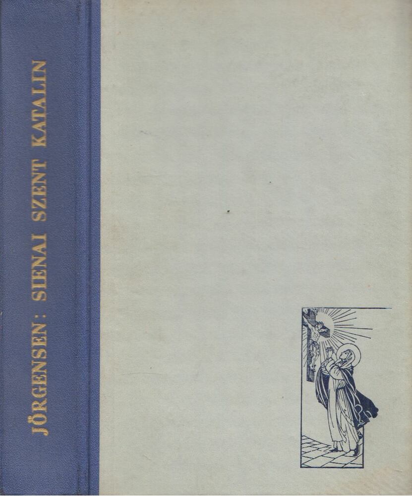 Jörgensen, Johannes - Sienai Szent Katalin