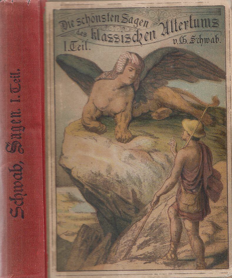 Gustav Schwab - Die schönsten Sagen des klassischen Altertums I.