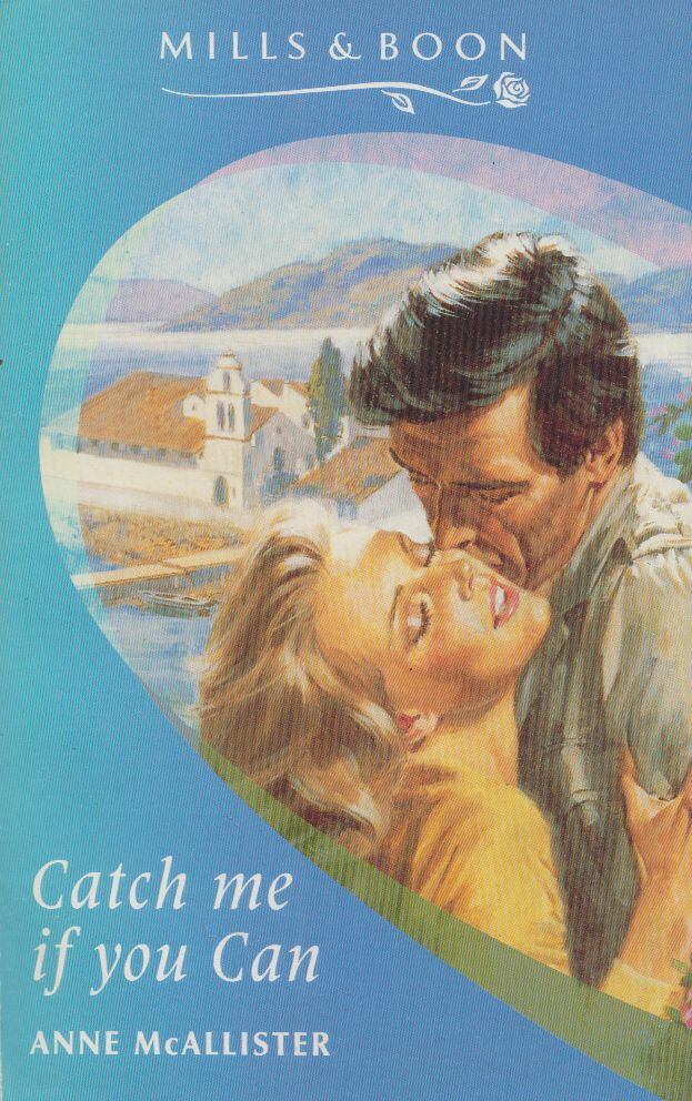 Anne McAllister - Catch me if you Can