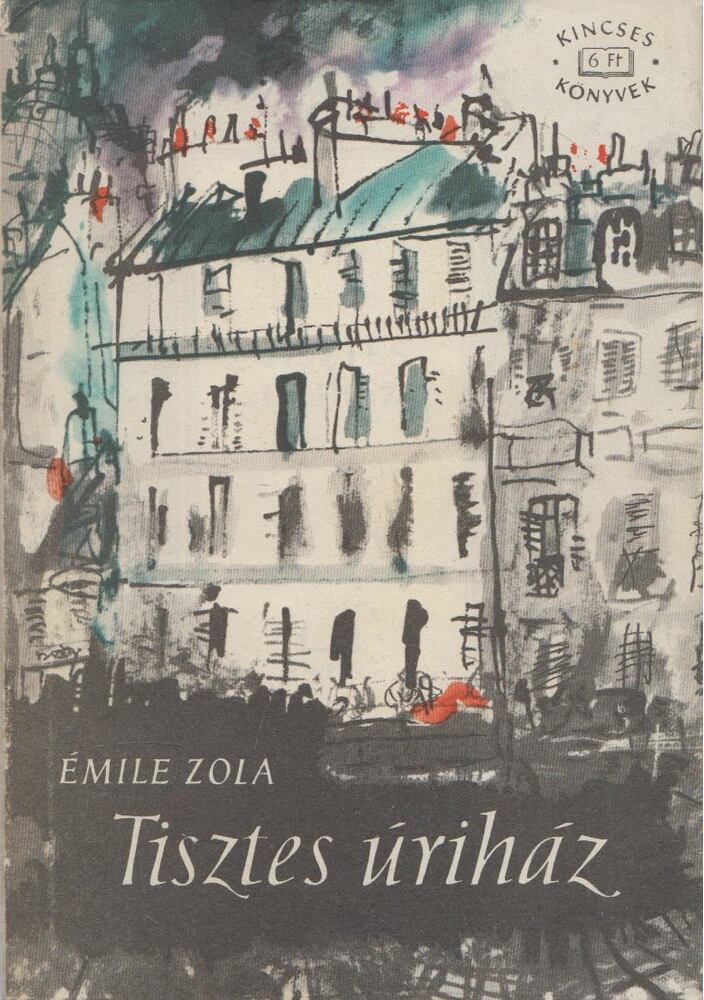 Émile Zola - Tisztes úriház