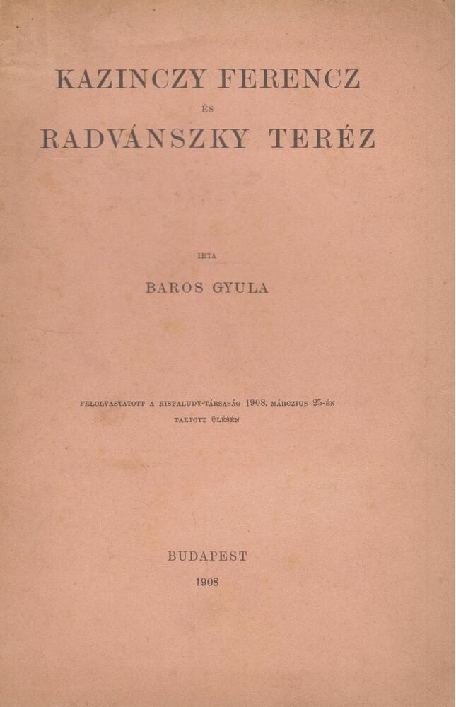 Baros Gyula - Kazinczy Ferencz és Radvánszky Teréz